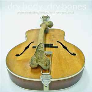 Anders Lindsjö - Dry Body, Dry Bones FLAC album