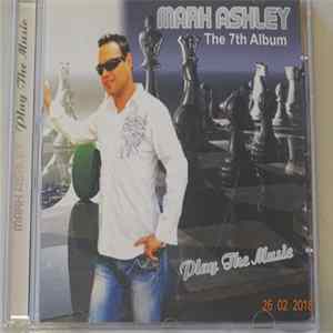Mark Ashley - Play The Music - The 7th Album FLAC album