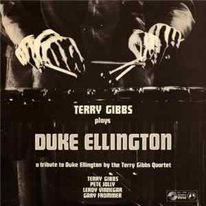 Terry Gibbs - Terry Gibbs Plays Duke Ellington - A Tribute To Duke Ellington FLAC album