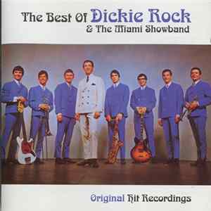 Dickie Rock, The Miami Showband - The Best Of Dickie Rock & The Miami Showband - Original Hit Recordings FLAC album