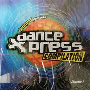 Danny D - Presents Dance Xpress Volume 1 FLAC album