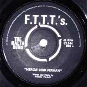 The Malta Bums - Nerga' Nsir Ferhan / Do This FLAC album