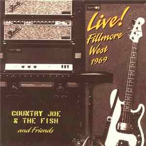 Country Joe And The Fish - Live! Fillmore West 1969 FLAC album