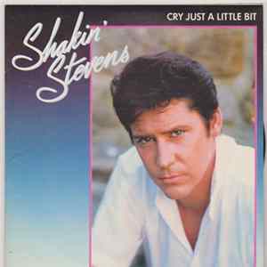 Shakin' Stevens - Cry Just A Little Bit FLAC album