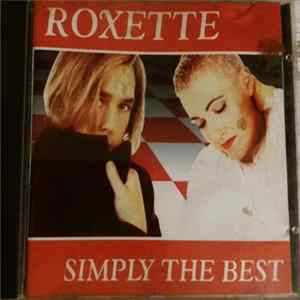 Roxette - Simply The Best FLAC album