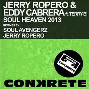 Jerry Ropero & Eddy Cabrera ft. Terri B! - Soul Heaven 2013 FLAC album