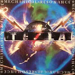 Tesla - Mechanical Resonance FLAC album