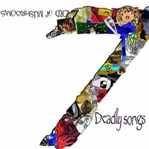 Lord Of Mushrooms - 7 Deadly Songs FLAC album