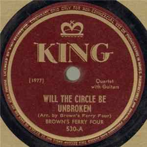 Brown's Ferry Four - Will The Circle Be Unbroken / Just A Little Talk With Jesus FLAC album