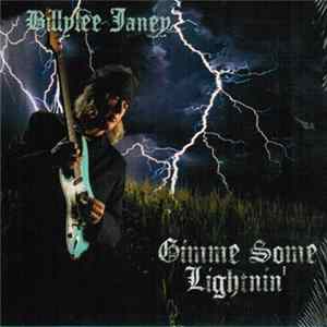 Billylee Janey - Gimme Some Lightnin' FLAC album