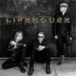 Lifehouse - Greatest Hits FLAC album