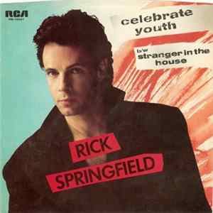 Rick Springfield - Celebrate Youth FLAC album