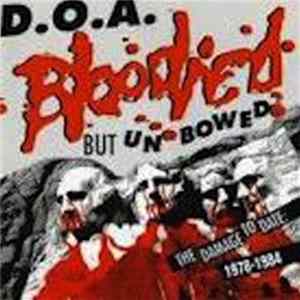 D.O.A. - Bloodied But Unbowed FLAC album