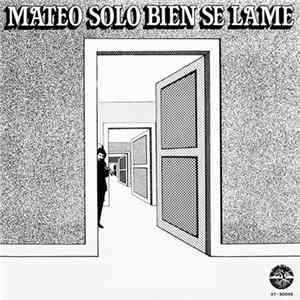 Eduardo Mateo - Mateo Solo Bien Se Lame FLAC album