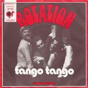 Rotation - Tango, Tango / Singin' Hallelujah FLAC album
