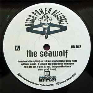 Underground Resistance - The Seawolf / Infiltrator FLAC album