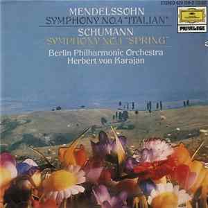 Mendelssohn, Schumann, Berliner Philharmoniker, Herbert von Karajan - "Italian" Symphony/"Spring" Symphony FLAC album