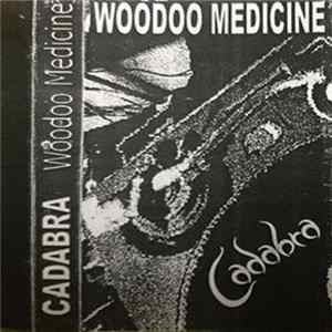 Cadabra - Woodoo Medicine FLAC album