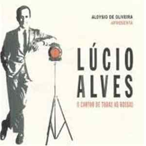 Lúcio Alves - O Cantor de Todas as Bossas FLAC album