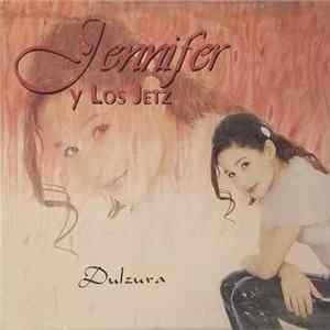 Jennifer Y Los Jetz - Dulzura FLAC album