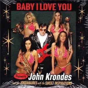 John Krondes And The Jordanaires With The Sweet Inspirations - Baby I Love You FLAC album