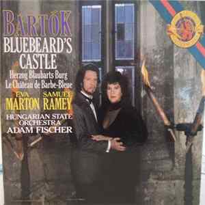 Bartók - Eva Marton, Samuel Ramey, Hungarian State Orchestra, Adam Fischer - Bluebeard’s Castle FLAC album