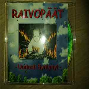 Raivopäät - Uudesti syntynyt FLAC album