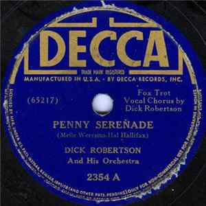 Dick Robertson And His Orchestra - Penny Serenade / I Promise You FLAC album