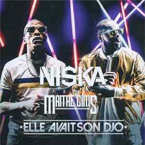 Niska Feat Maitre Gims - Elle Avait Son Djo FLAC album
