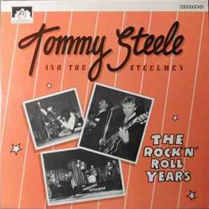 Tommy Steele And The Steelmen - The Rock 'N' Roll Years FLAC album