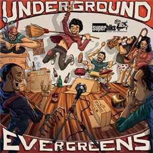 Superhiks - Underground Evergreens FLAC album