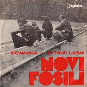 Novi Fosili - Rozamunda / Za Tvoju Ljubav FLAC album