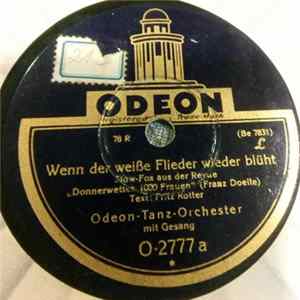 Odeon-Tanz-Orchester - Wenn Der Weisse Flieder Wieder Blüht / In Sanssouci, Dort Wo Die Alte Mühle Steht FLAC album