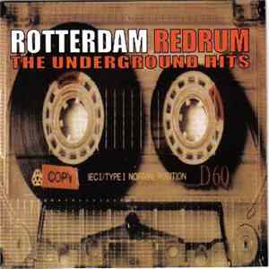 Various - Rotterdam Redrum - The Underground Hits FLAC album