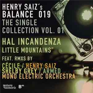 Hal Incandenza - Little Mountains (Henry Saiz's Balance 019 The Single Collection Vol. 01) FLAC album