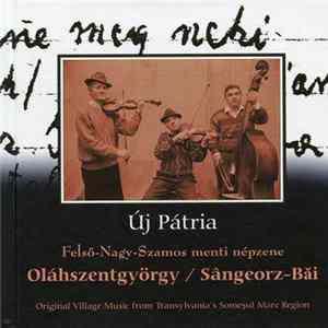 Various - Oláhszentgyörgy / Sângeorz-Băi - Felső-Nagy-Szamos Menti Népzene (Original Village Music From Transylvania's Someșul Mare Region) FLAC album
