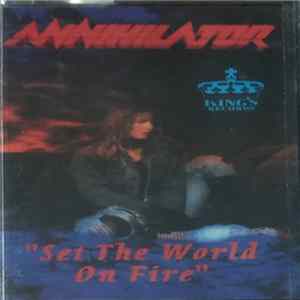Annihilator - Set The World On Fire FLAC album
