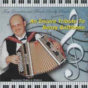 Tony Grandovic & Friends - An Encore Tribute To Benzy Rathbone FLAC album