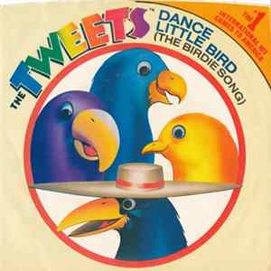 The Tweets - Dance Little Bird (The Birdie Song) FLAC album