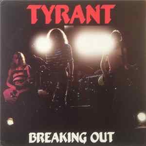 Tyrant - Breaking Out FLAC album