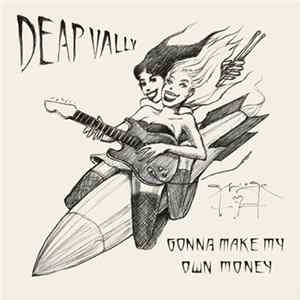 Deap Vally - Gonna Make My Own Money FLAC album