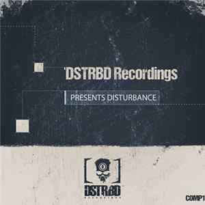 Various - DSTRBD Recordings Presents Disturbance FLAC album