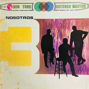 Chubby Jackson, Marty Napoleon, Mike Sheen - Nosotros FLAC album