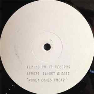Slinky Wizard - Money Comes Cheap FLAC album