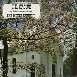 J.D. Crowe And The Kentucky Mountain Boys - The Model Church FLAC album