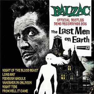 Balzac - The Last Men On Earth Official Bootleg Demo Recordings 2016 FLAC album