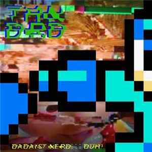 Thndrd - Dadaist Nerd... Duh ?! FLAC album