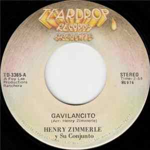 Henry Zimmerle Y Su Conjunto - Gavilancito / Borracho Me Han De Amar FLAC album