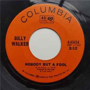 Billy Walker - Come A Little Bit Closer / Nobody But A Fool FLAC album