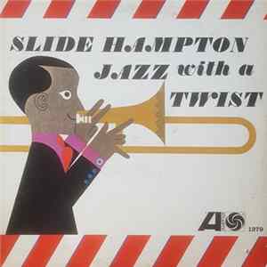 Slide Hampton - Jazz With A Twist FLAC album